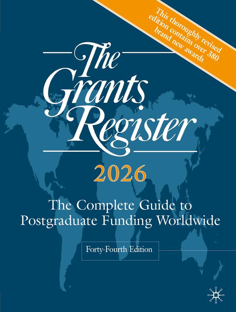 The Grants Register 2026: The Complete Guide to Postgraduate Funding Worldwide