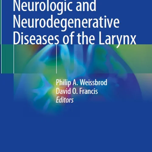 دانلود کتاب بیماری های عصب شناختی و تحلیل عصبی حنجره