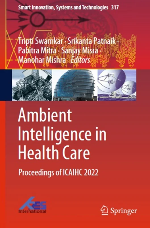 Ambient Intelligence in Health Care: Proceedings of ICAIHC 2022
