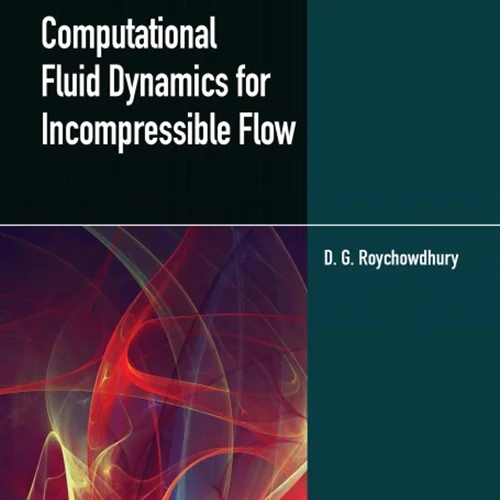 Computational Fluid Dynamics for Incompressible Flows