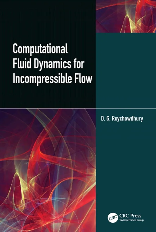 Computational Fluid Dynamics for Incompressible Flows