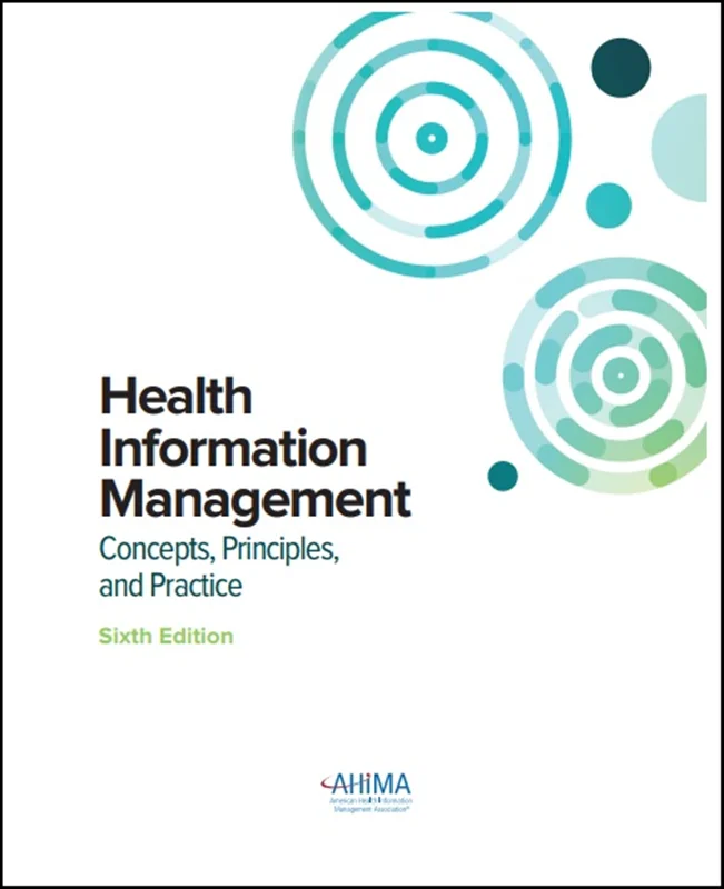 Health Information Management: Concepts, Principles, and Practice