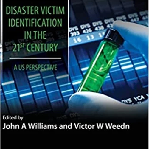 Disaster Victim Identification in the 21st Century: A US Perspective