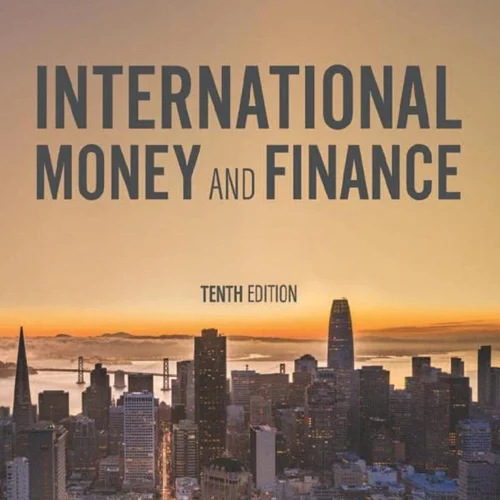 International Money and Finance, 10th Edition