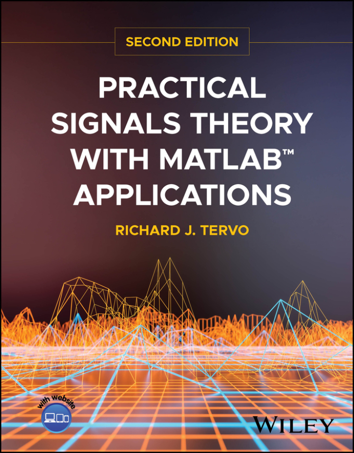 Practical Signals Theory with MATLAB Applications 2nd Edition