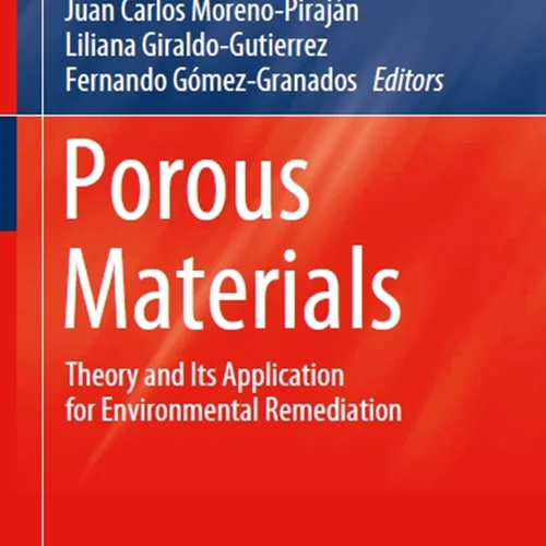 Porous Materials: Theory and Its Application for Environmental Remediation