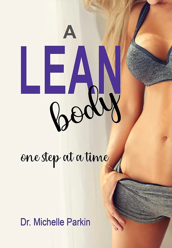 A Lean Body: One step at a time