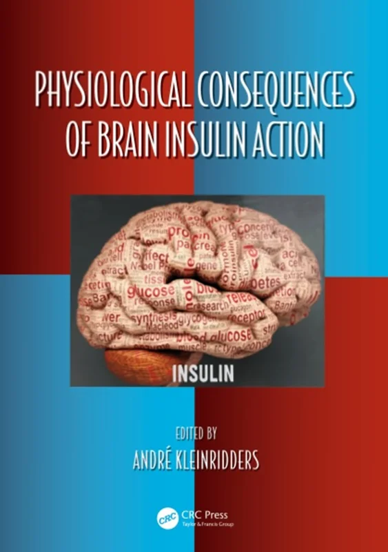 Physiological Consequences of Brain Insulin Action