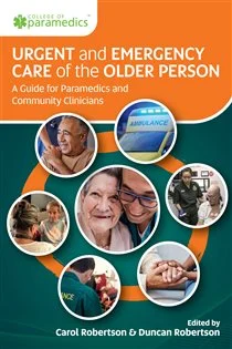 Urgent and Emergency Care of the Older Person A Guide for Paramedics and Community Clinicians