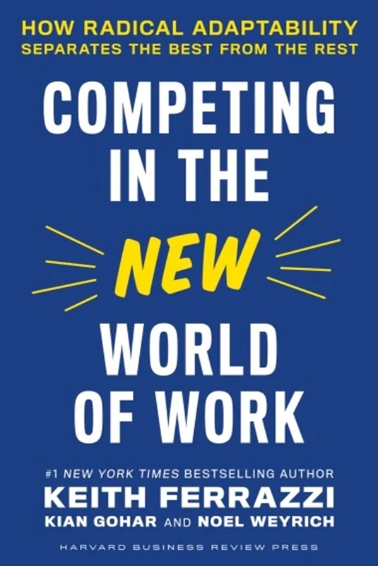 دانلود کتاب رقابت در دنیای جدید کار: چگونه سازگاری رادیکال بهترین ها را از بقیه جدا می کند