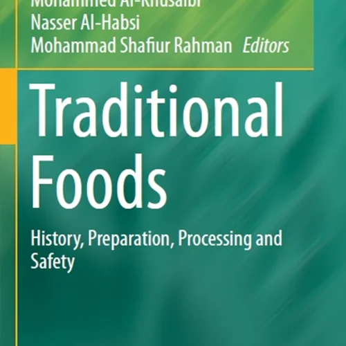 دانلود کتاب غذا های سنتی: تاریخچه، تهیه، فرآوری و ایمنی