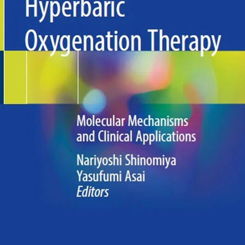 Hyperbaric Oxygenation Therapy: Molecular Mechanisms and Clinical Applications