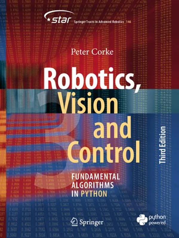Robotics, Vision and Control: Fundamental Algorithms in Python, 3rd Edition