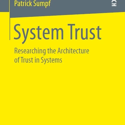 دانلود کتاب اعتماد سیستم: تحقیق درباره معماری اعتماد در سیستم ها