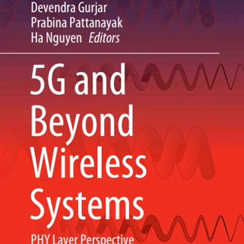 دانلود کتاب کتاب 5G و فراتر از سیستم های وایرلس: چشم انداز لایه PHY