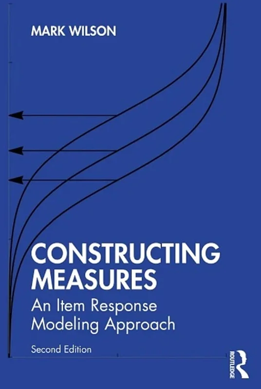 Constructing Measures: An Item Response Modeling Approach 2nd Edition