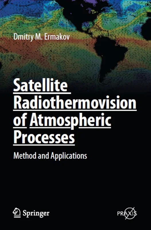 رادیو ترموویژن ماهواره ای فرآیند های جوی: روش و برنامه ها