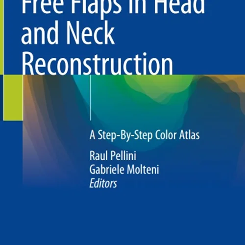 دانلود کتاب فلپ های آزاد در بازسازی سر و گردن: اطلس رنگی گام به گام