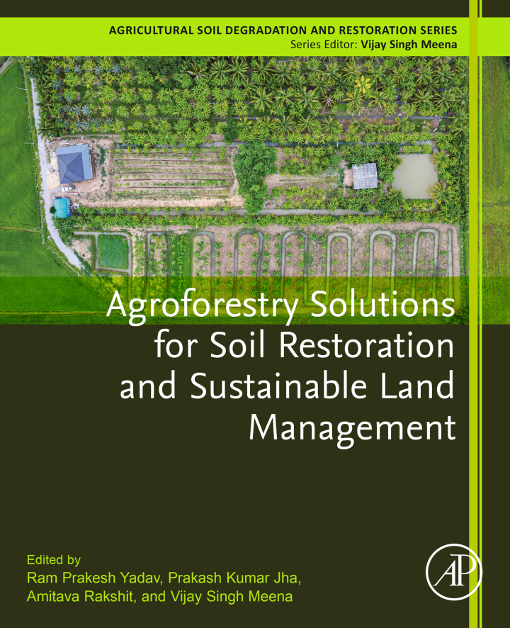 Agroforestry Solutions for Soil Restoration and Sustainable Land Management (Agricultural Soil Degradation and Restoration)