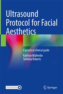 Ultrasound Protocol for Facial Aesthetics A practical clinical guide