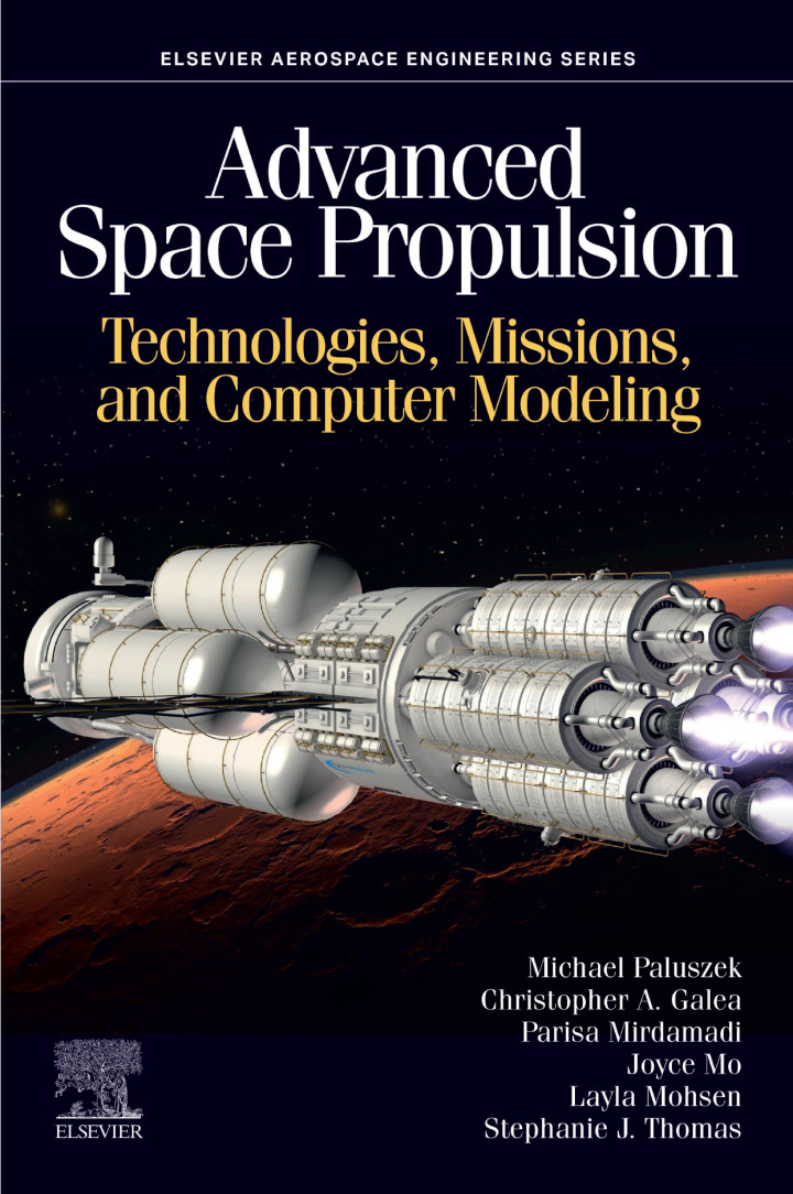 Advanced Space Propulsion: Technologies, Missions, and Computer Modeling (Aerospace Engineering)