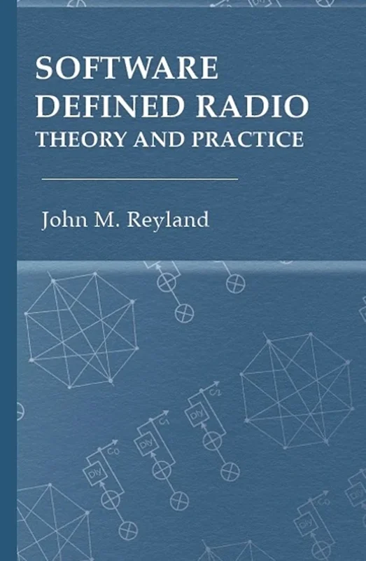 Software Defined Radio: Theory and Practice