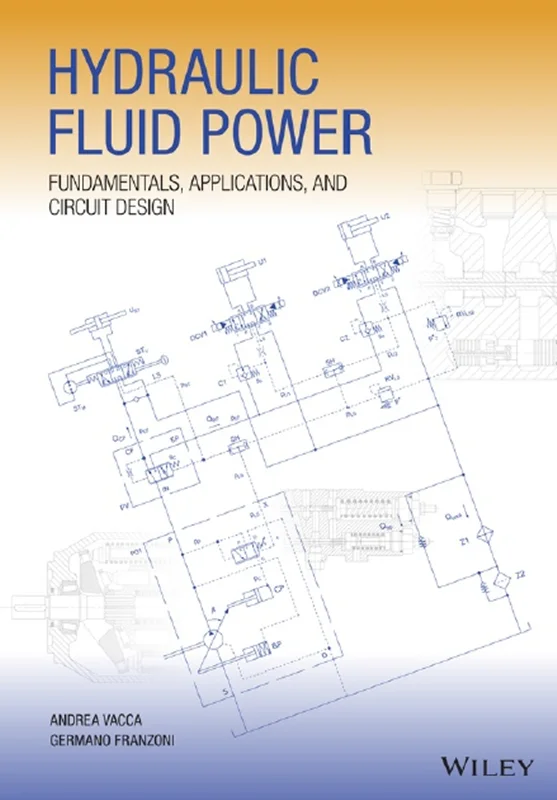 دانلود کتاب قدرت سیال هیدرولیک: مبانی، کاربرد ها و طراحی مدار