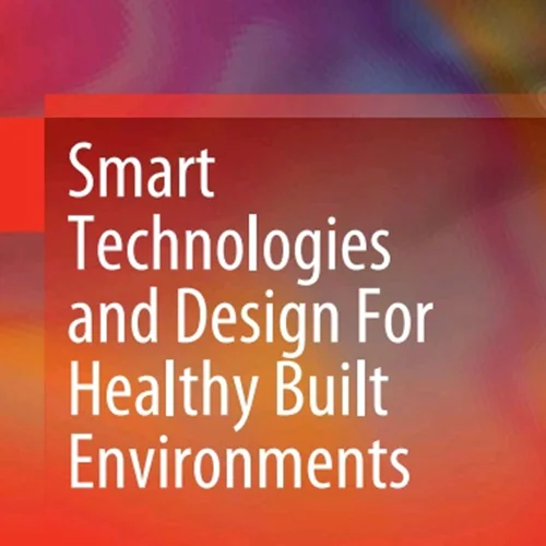 دانلود کتاب فناوری های هوشمند و طراحی برای محیط های سالم ساخته شده