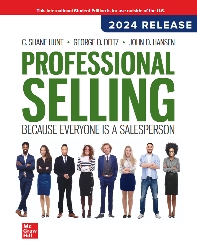 Professional Selling 2024 Release, 2nd Edition by George Deitz
