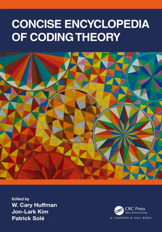 Concise Encyclopedia of Coding Theory