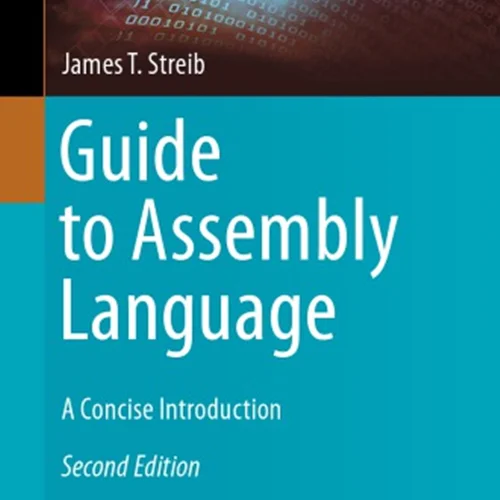 Guide To Assembly Language: A Concise Introduction