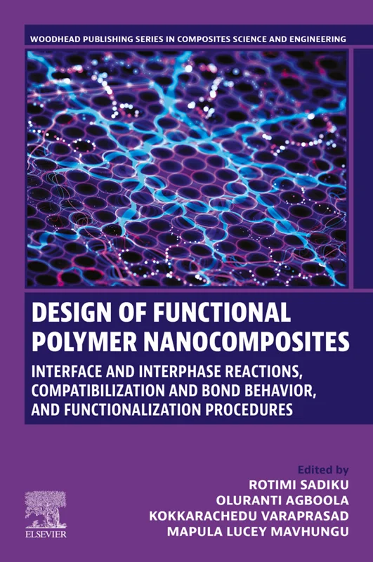 Design of Functional Polymer Nanocomposites: Interface and Interphase Reactions, Compatibilization and Bond Behavior, and Functionalization Procedures