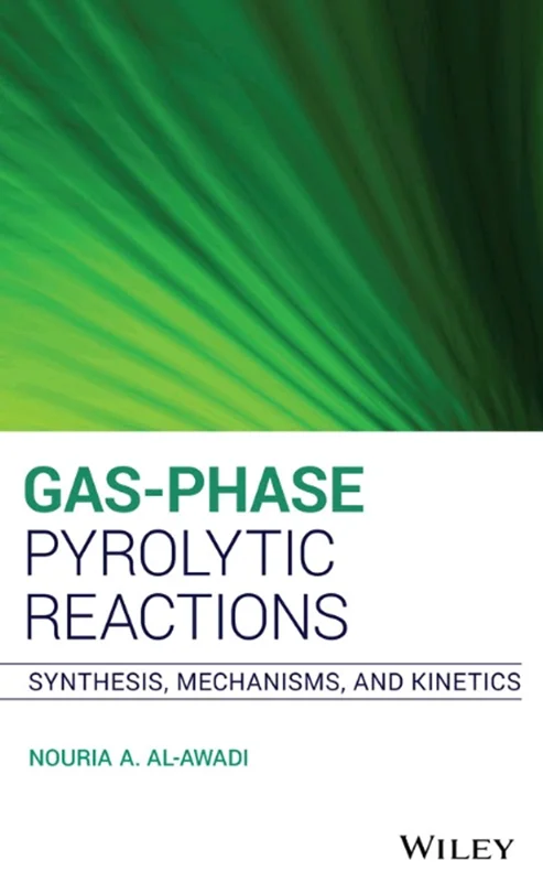 دانلود کتاب واکنش های پیرولیتیک گاز-فاز: سنتز، مکانیسم ها و سینتیک