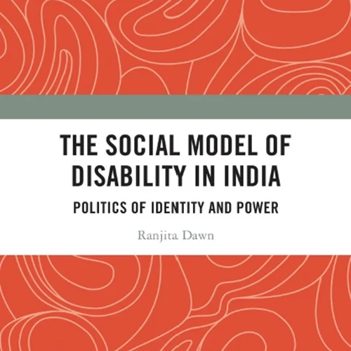 مدل اجتماعی معلولیت در هند: سیاست هویت و قدرت