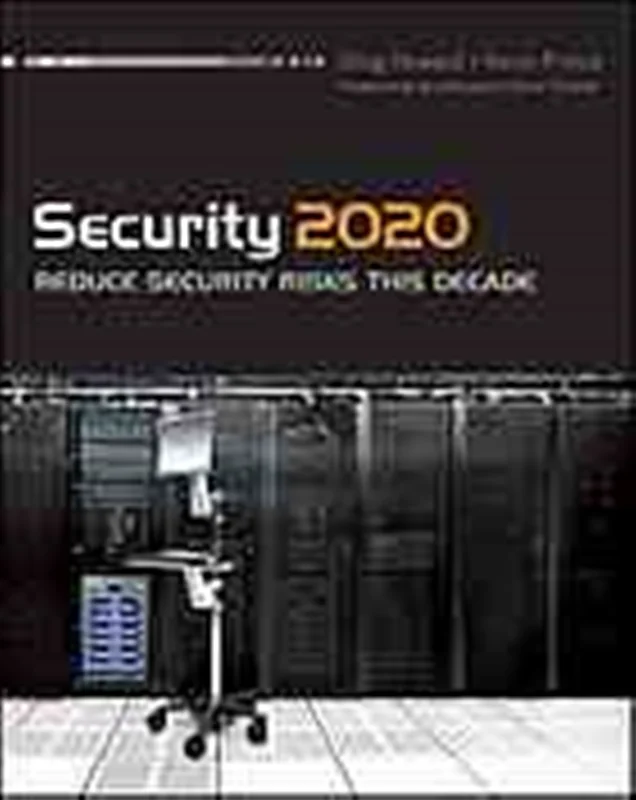 Security 2020 : reduce security risks this decade