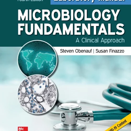 Laboratory Manual for Microbiology Fundamentals: A Clinical Approach