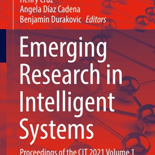 Emerging Research in Intelligent Systems, Volume 1
