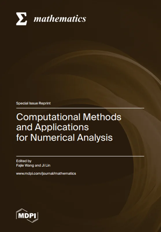 Computational Methods and Applications for Numerical Analysis