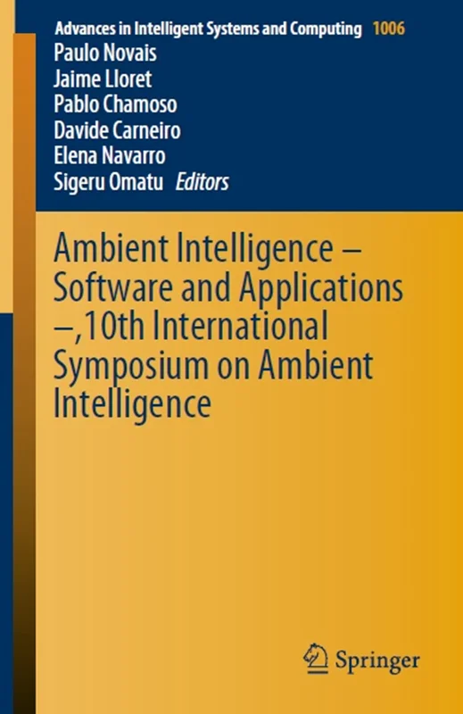 Ambient Intelligence – Software and Applications