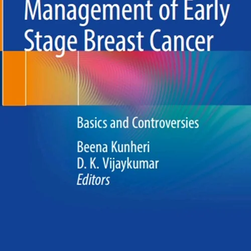 دانلود کتاب مدیریت سرطان سینه در مراحل اولیه: مبانی و جنجال ها