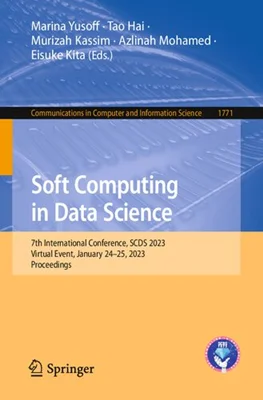Soft Computing in Data Science. 7th International Conference, SCDS 2023 Virtual Event, January 24–25, 2023 Proceedings