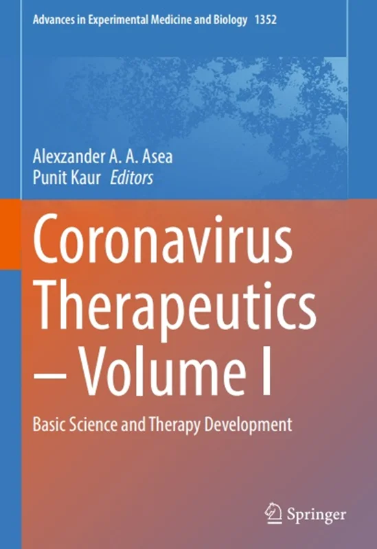 Coronavirus Therapeutics – Volume I: Basic Science and Therapy Development