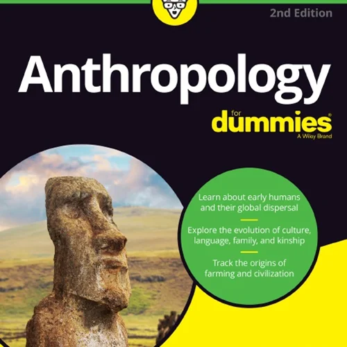 Anthropology For Dummies®, 2nd Edition