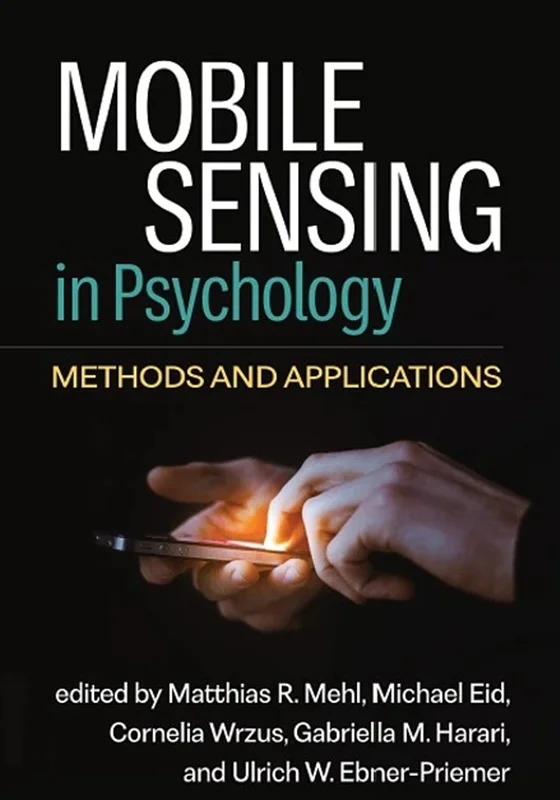 Mobile Sensing in Psychology: Methods and Applications