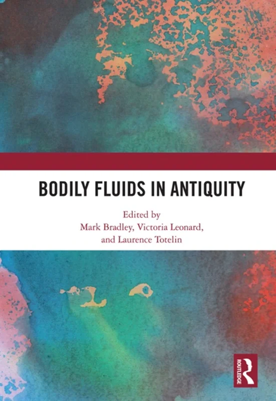 Bodily Fluids In Antiquity