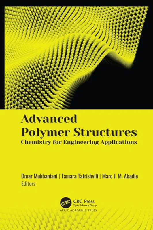 Advanced Polymer: Structures Chemistry for Engineering Applications