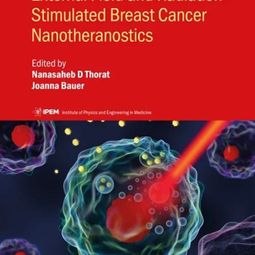 دانلود کتاب نانوترانوستیک های سرطان سینه با میدان خارجی و تشعشع تحریک شده