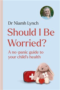 Should I Be Worried? A No-Panic Guide to Your Child's Health