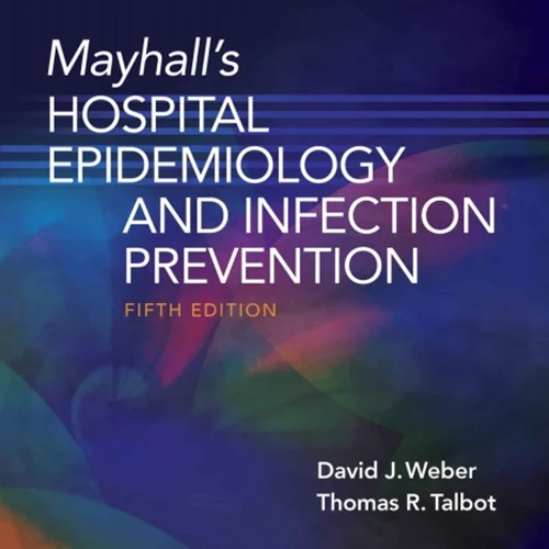 دانلود کتاب اپیدمیولوژی و پیشگیری از عفونت بیمارستان میهال، ویرایش پنجم
