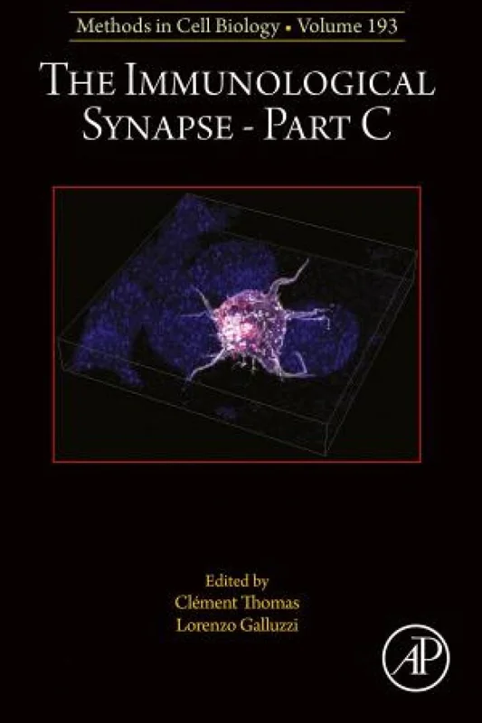 The Immunological Synapse Part C (Methods in Cell Biology)
